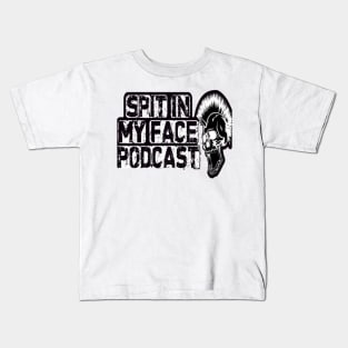 Spit in my face PODCAST Kids T-Shirt